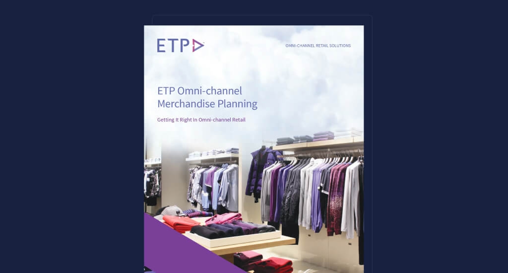 ETP Omni-channel Merchandise Planning